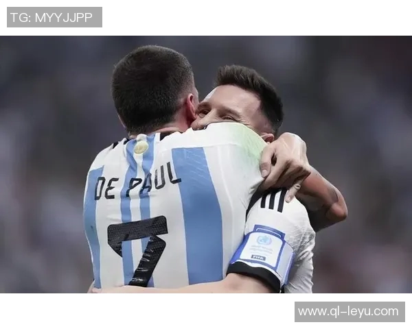 德保罗与梅西亲密合影庆祝晋级期待更辉煌的未来